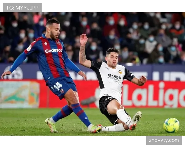 莱万特进攻端二十四轮仅二十二球 锋线无力攻坚无能防线崩盘